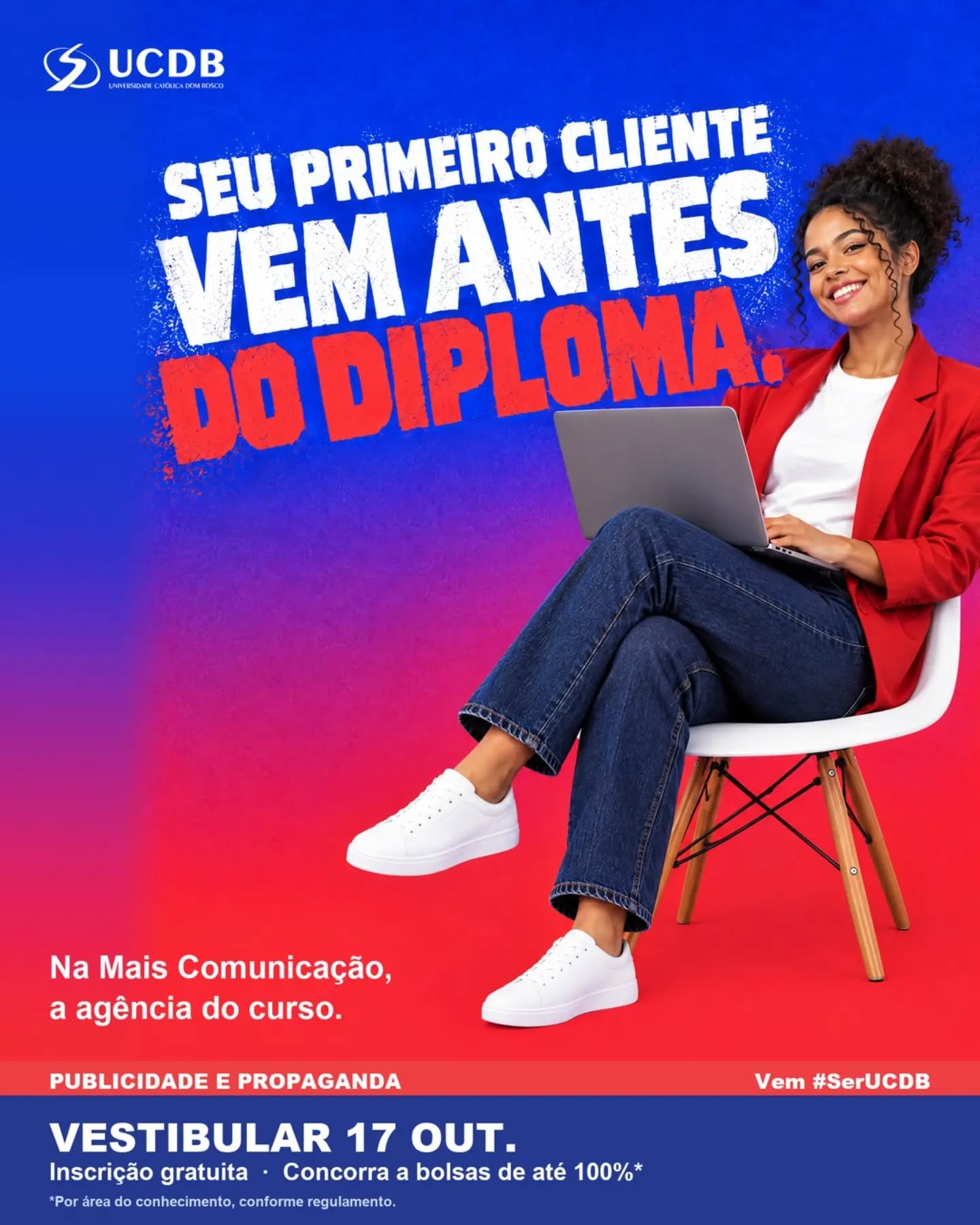 Na agência júnior do curso de Publicidade da UCDB você planeja, cria e apresenta para cliente de verdade. Quando se formar, já tem trabalho para mostrar.
Vestibular dia 17/10, inscrição gratuita.
